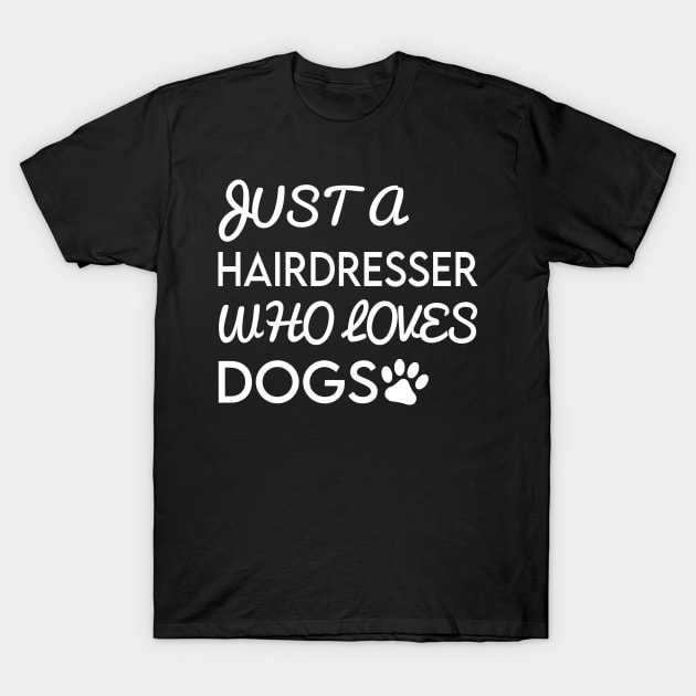 Hairdresser T-Shirt by Elhisodesigns